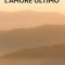 ‘L’amore ultimo’ di Giuseppe Ausilio Bertoli