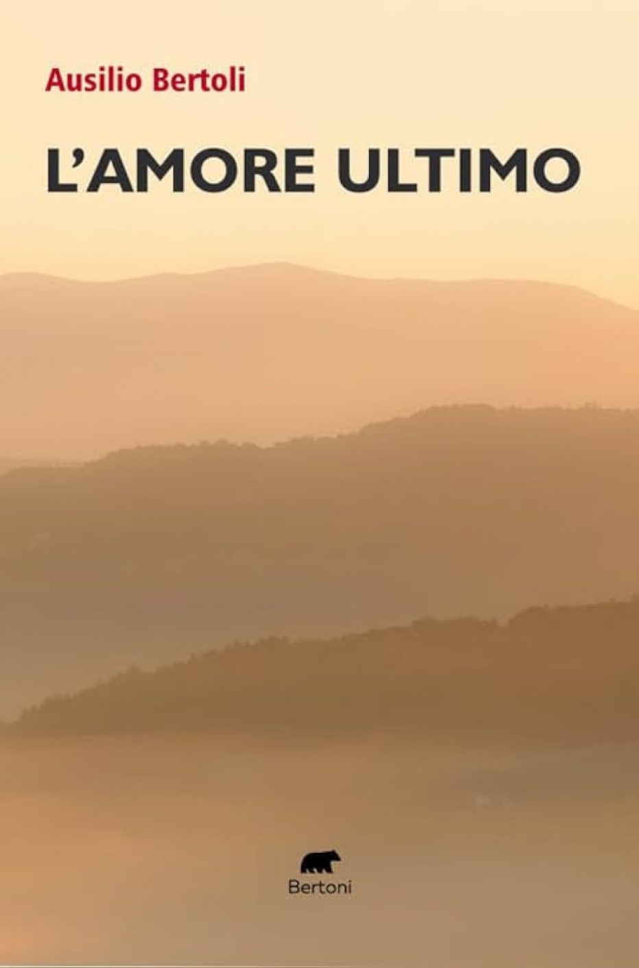 ‘L’amore ultimo’ di Giuseppe Ausilio Bertoli