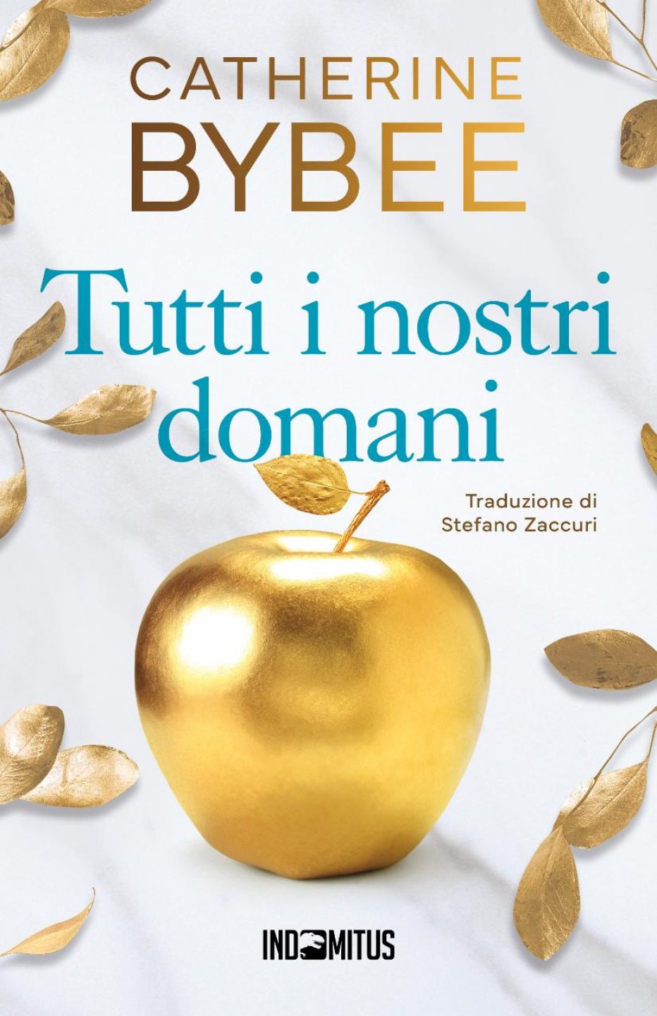 ‘Tutti i nostri domani’ di Catherine Bybee