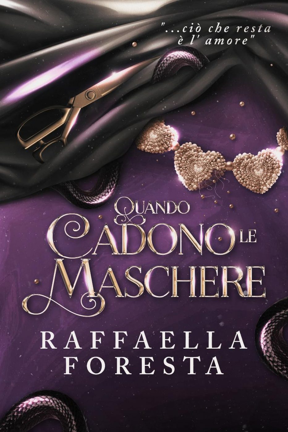 Romance: ‘Quando cadono le maschere’ di Raffaella Foresta