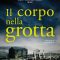 Gialli: ‘Il corpo nella grotta’ di J. R. Ellis